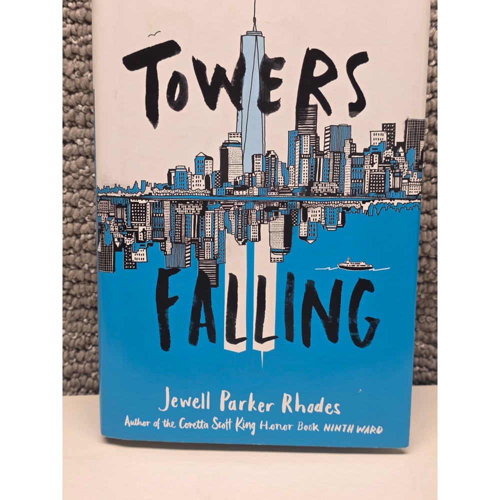 Towers Falling Jewell Parker Rhodes Hardcover 9/11 Middle Grade Fiction 2016